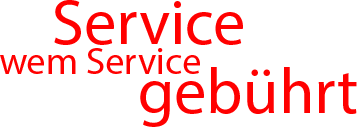 Service wem Service gebührt