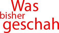Was bisher geschah